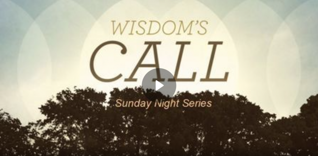 Wisdom’s Call Pt. 1 The Fear of the Lord