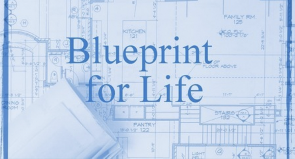 Blueprint for Life Pt.1: The Power of Blessing