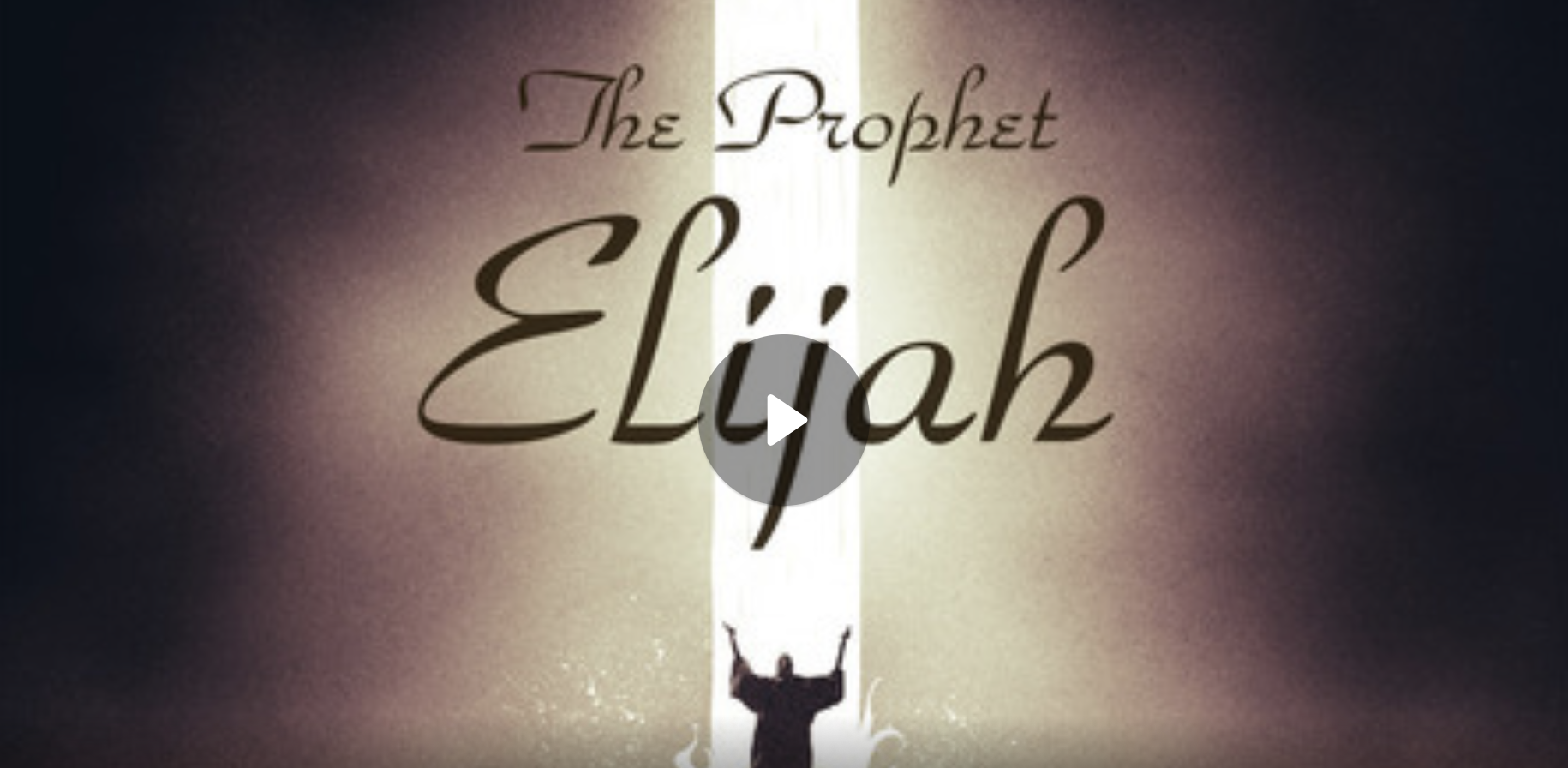 The Prophet Elijah Pt. 1