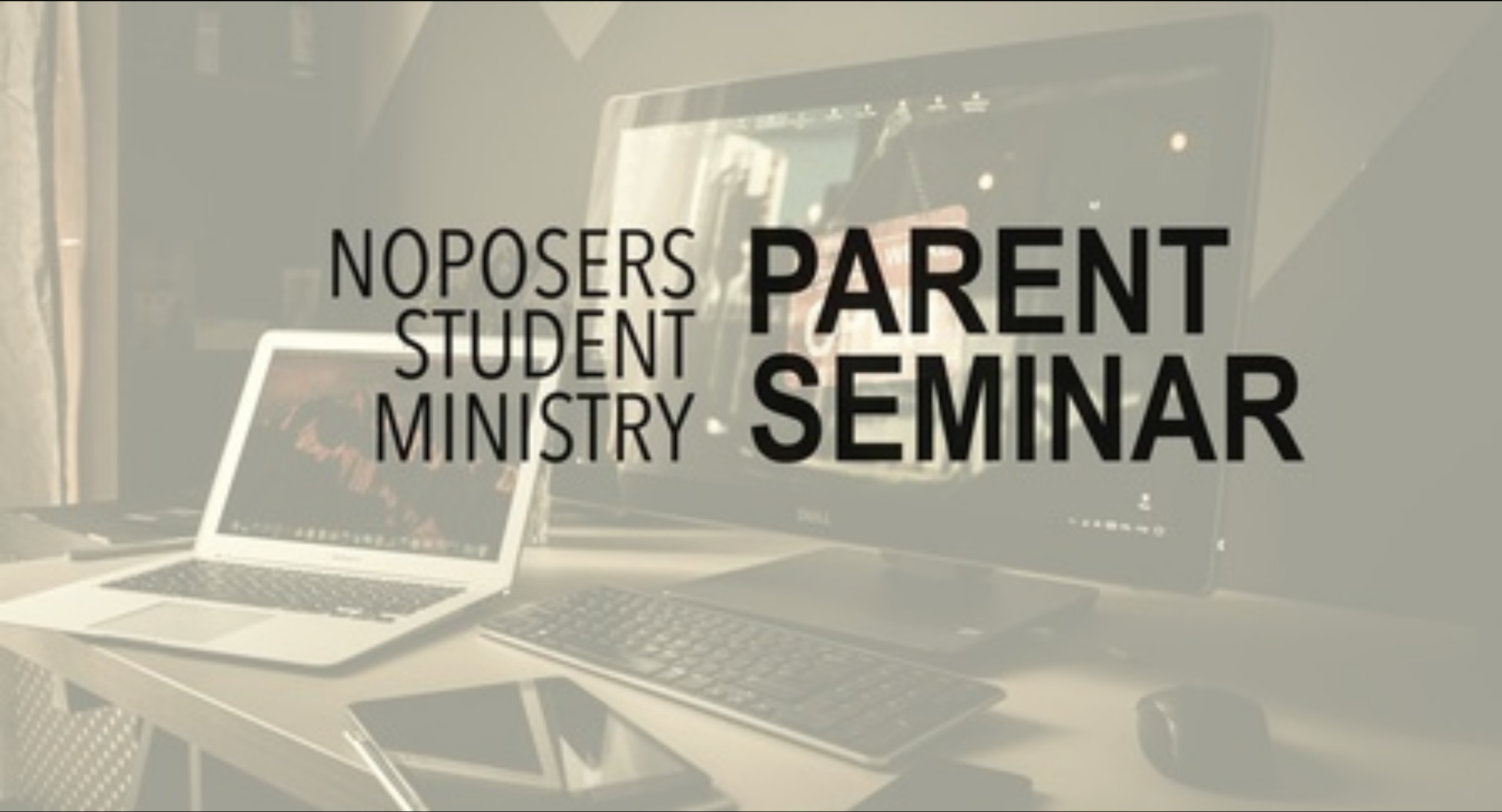 Parent Seminar Opening