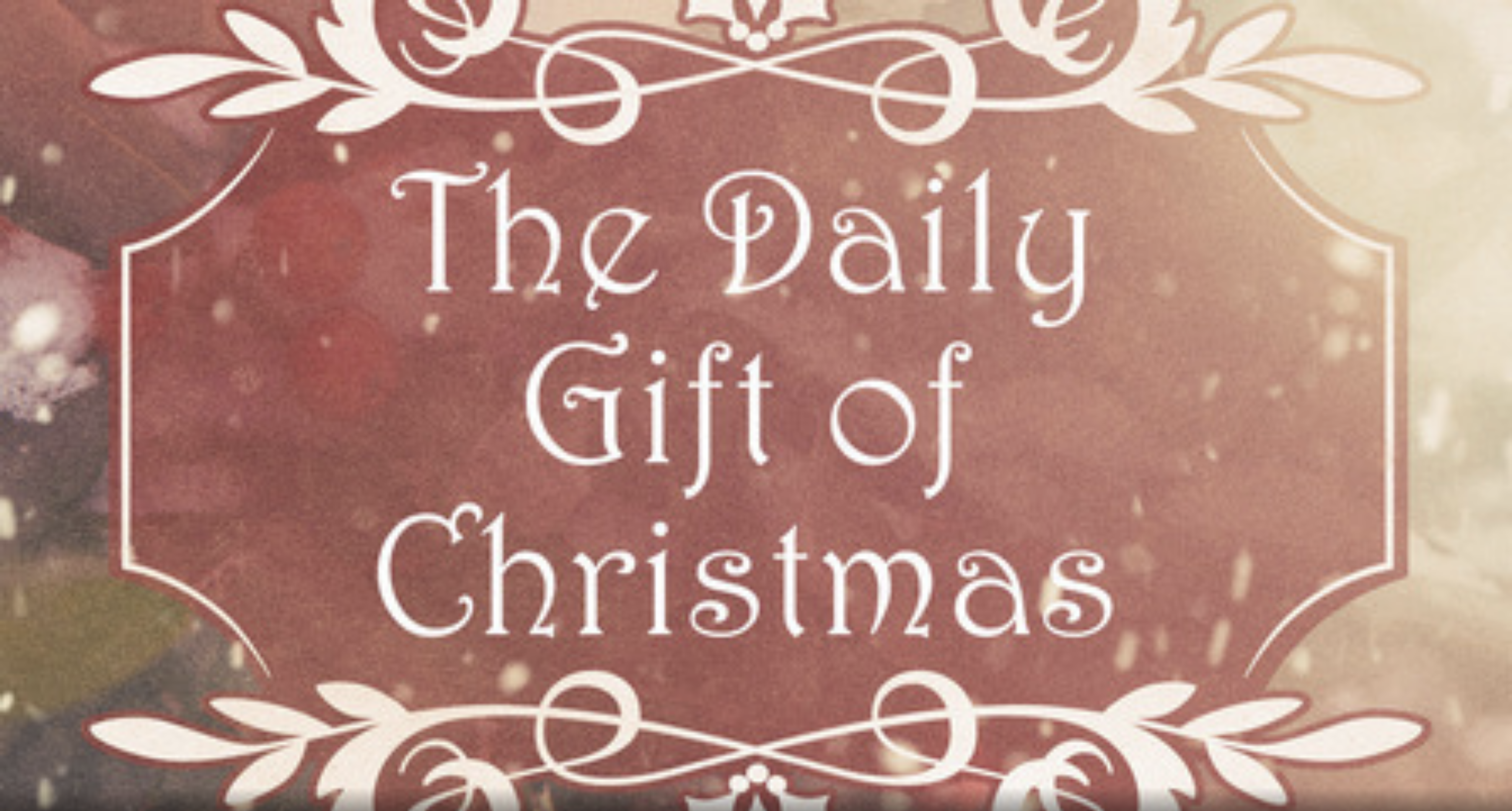 The Daily Gift of Christmas