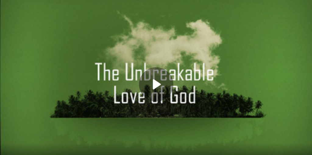 The Unbreakable Love of God