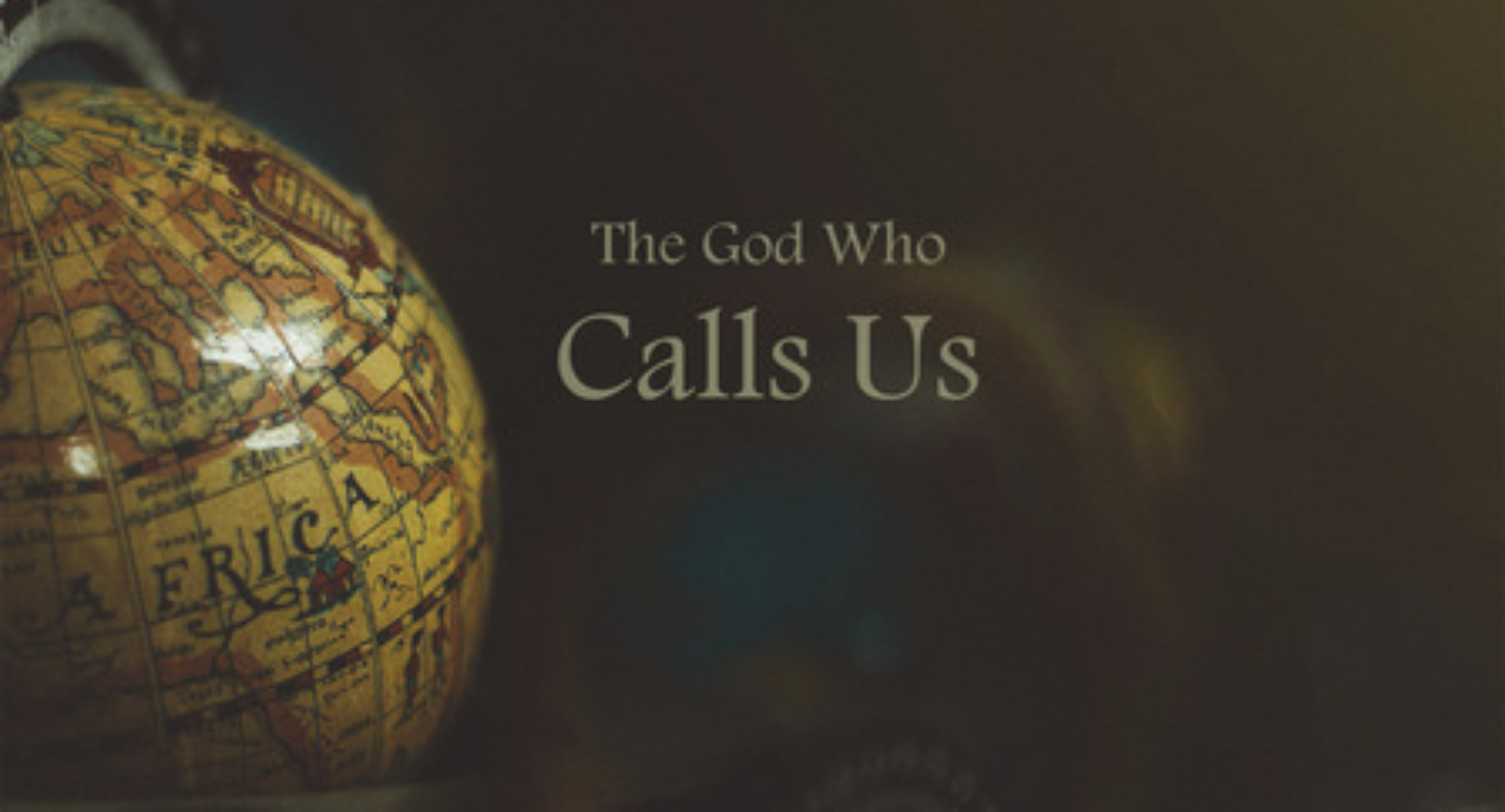 The God Who Calls Us