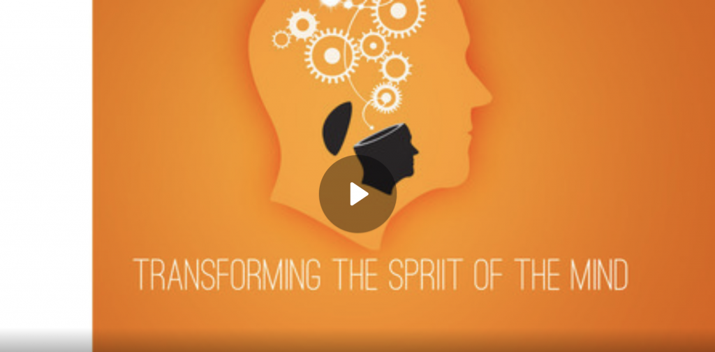 Transforming the Spirit of the Mind