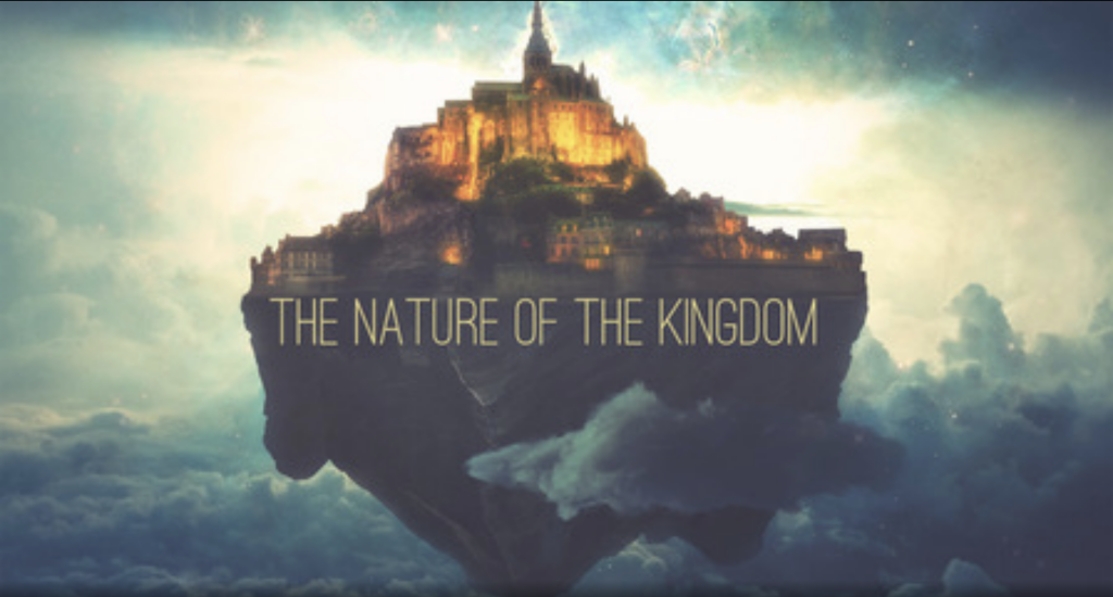The Nature of the Kingdom