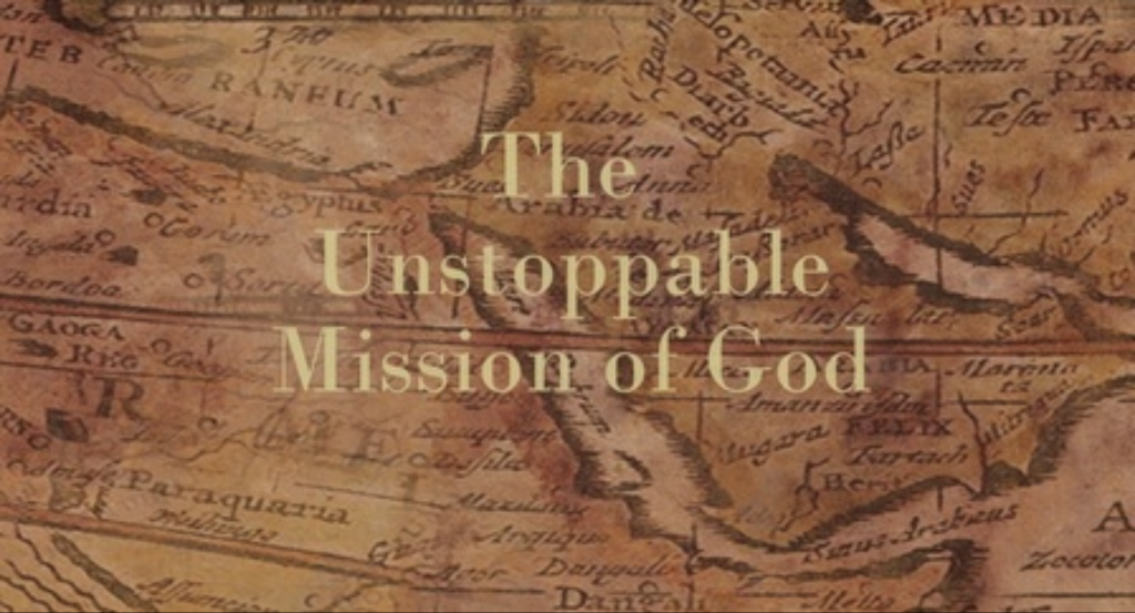 The Unstoppable Mission of God