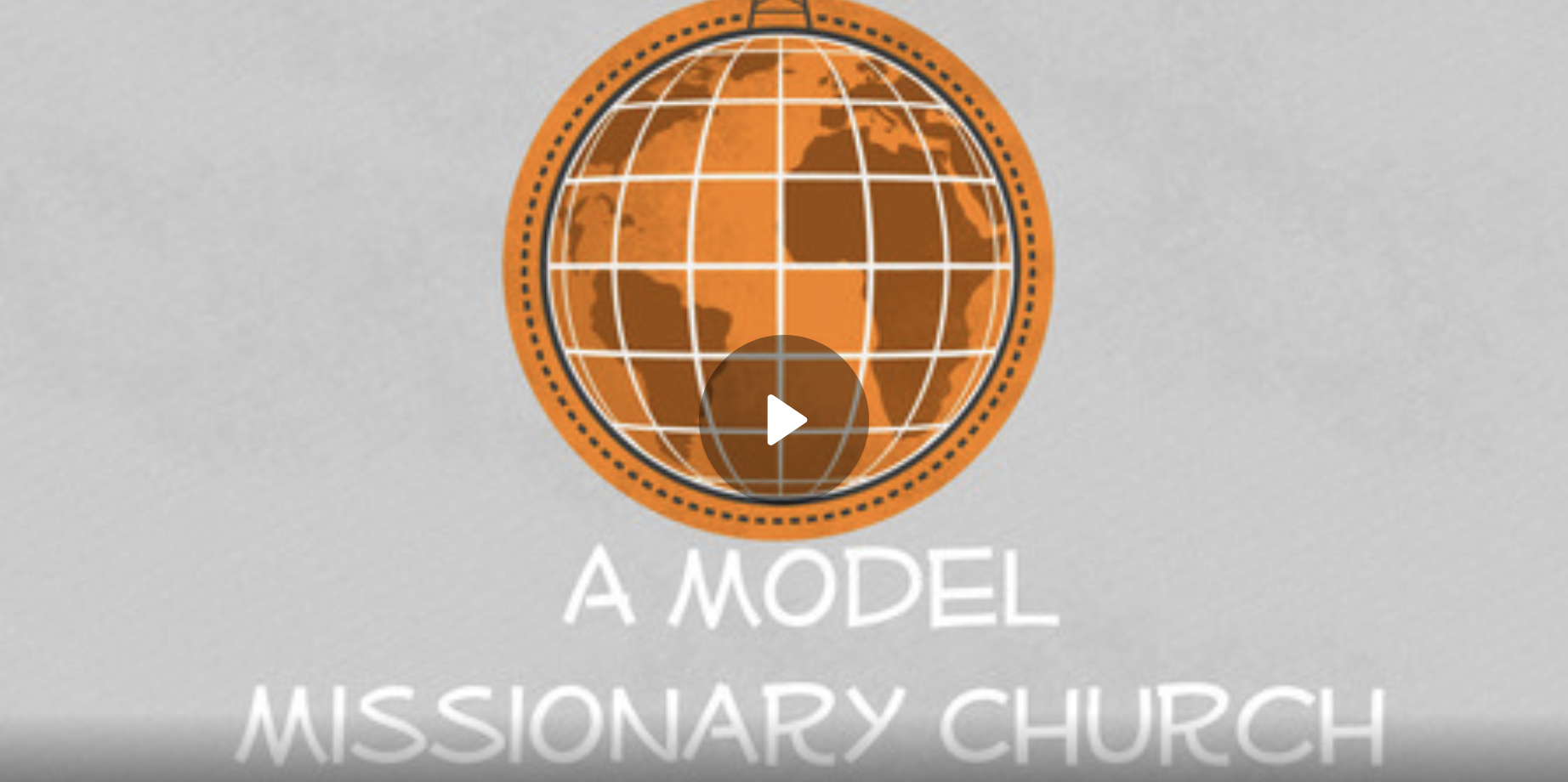 A Model Missionary Church