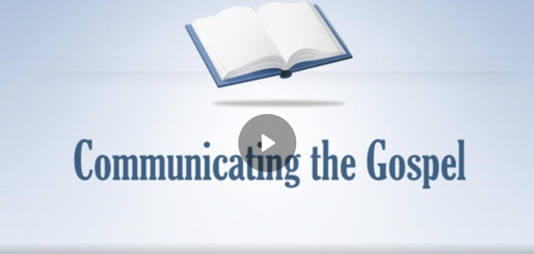 Communicating the Gospel