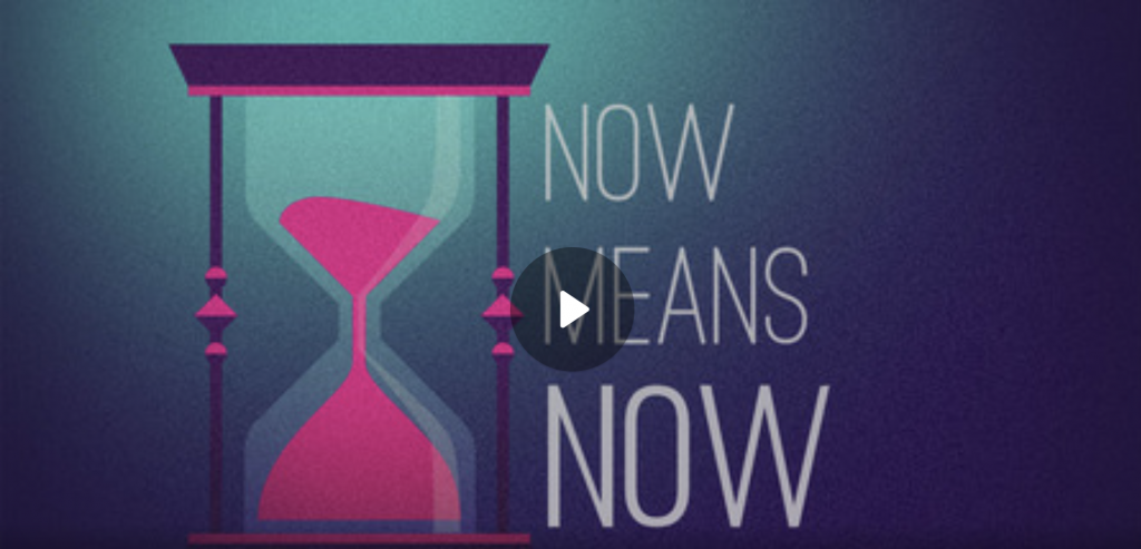 Now Means Now