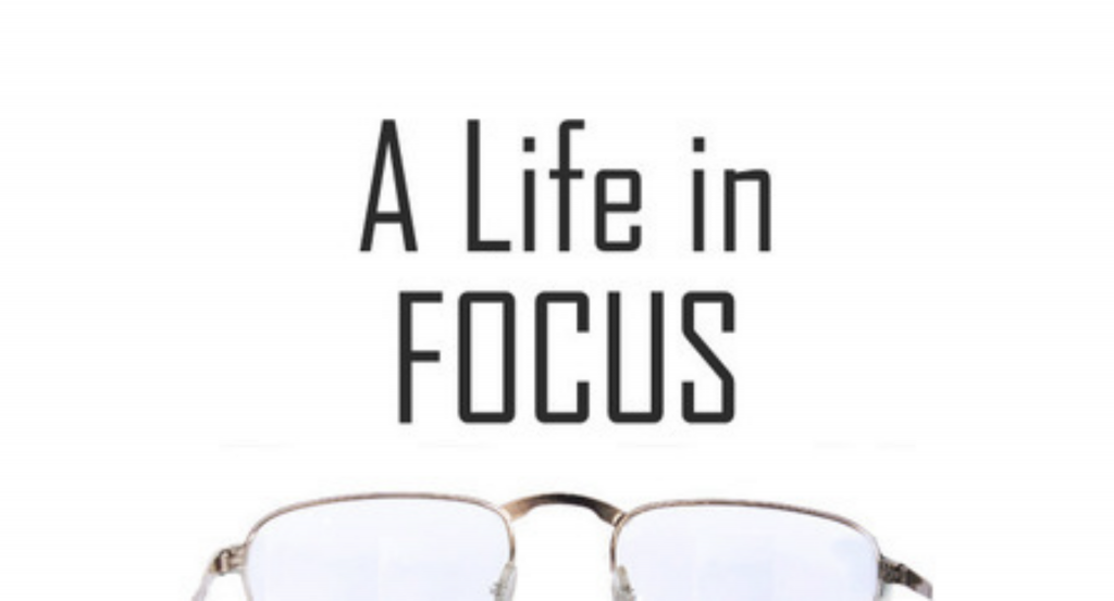A Life in Focus