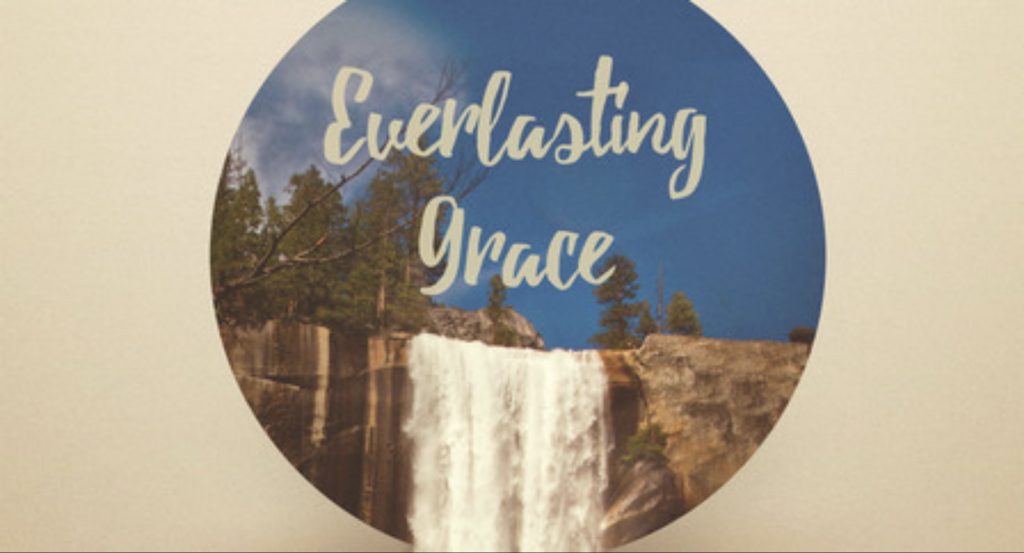 Everlasting Grace