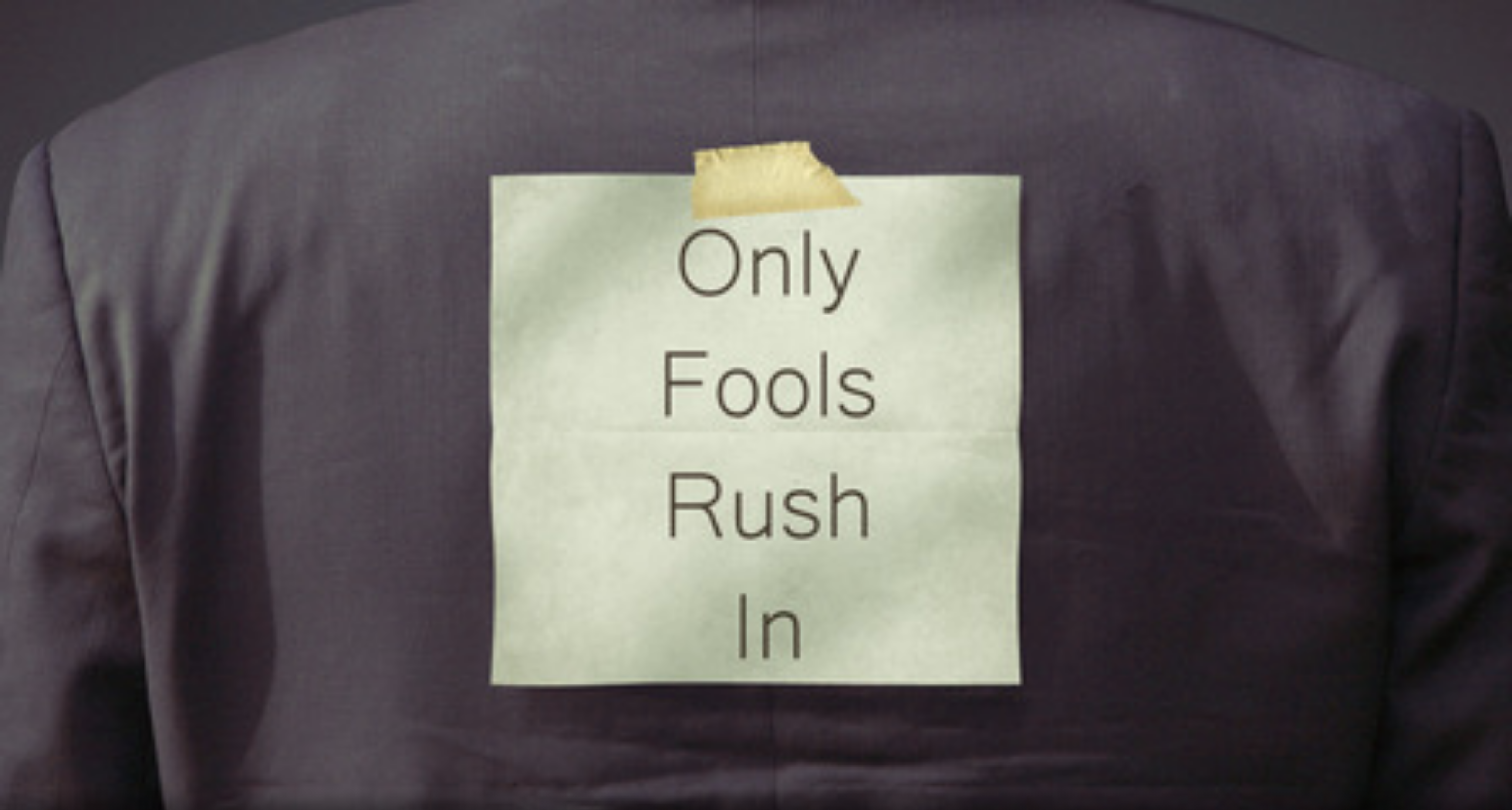 Only Fools Rush In