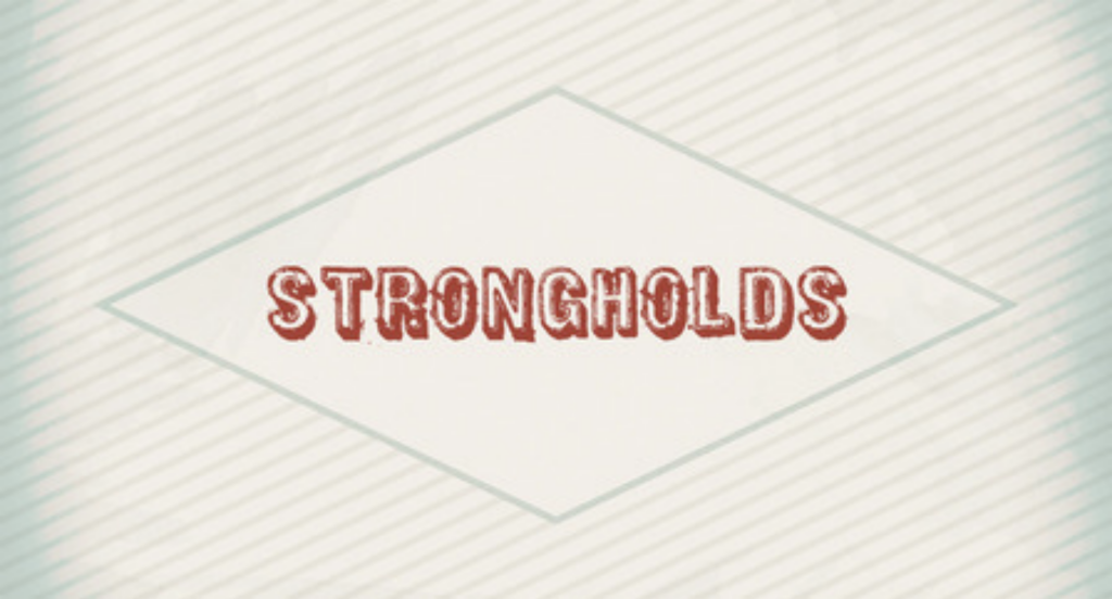 Strongholds