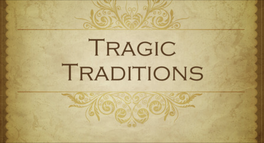 Tragic Traditions